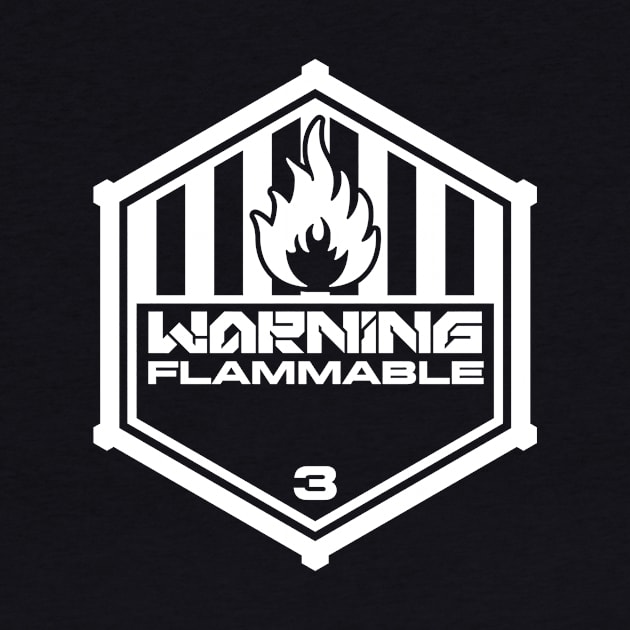 Warning: Flammable by TerminalDogma